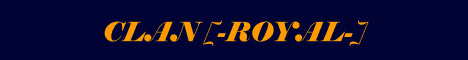 Clan [-ROYAL-]
